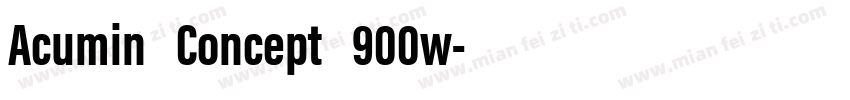 Acumin Concept 900w字体转换